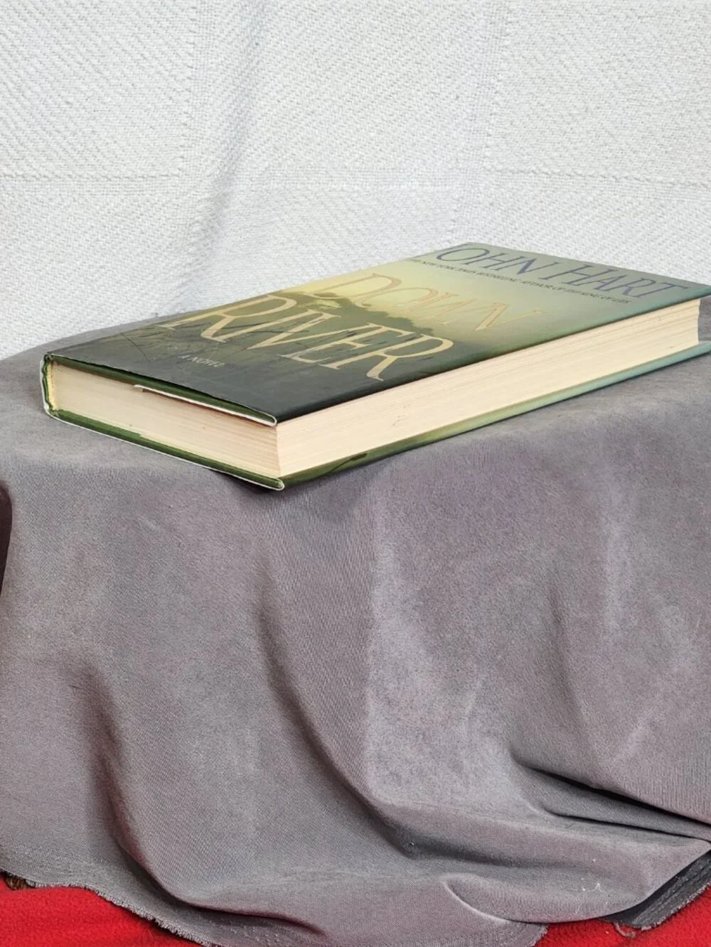 Down River A Novel by New York Times Best Selling Author John Hart Hardback Book